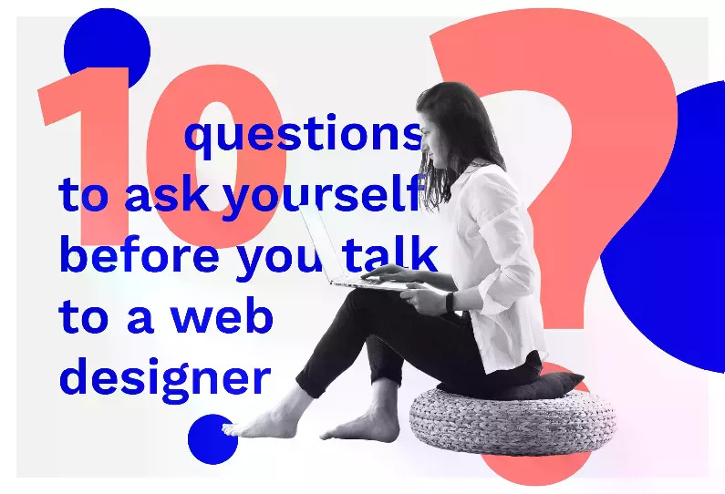 10 Questions to help you brief a Web Designer