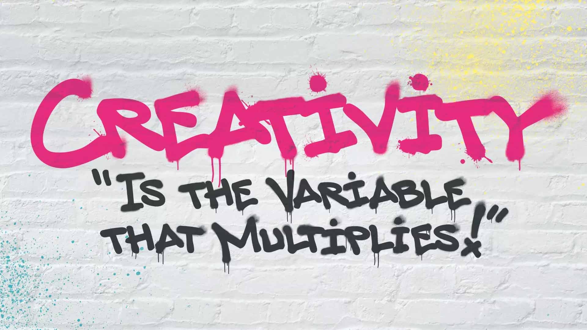 creativity-is-the-variable-that-multiplies-1